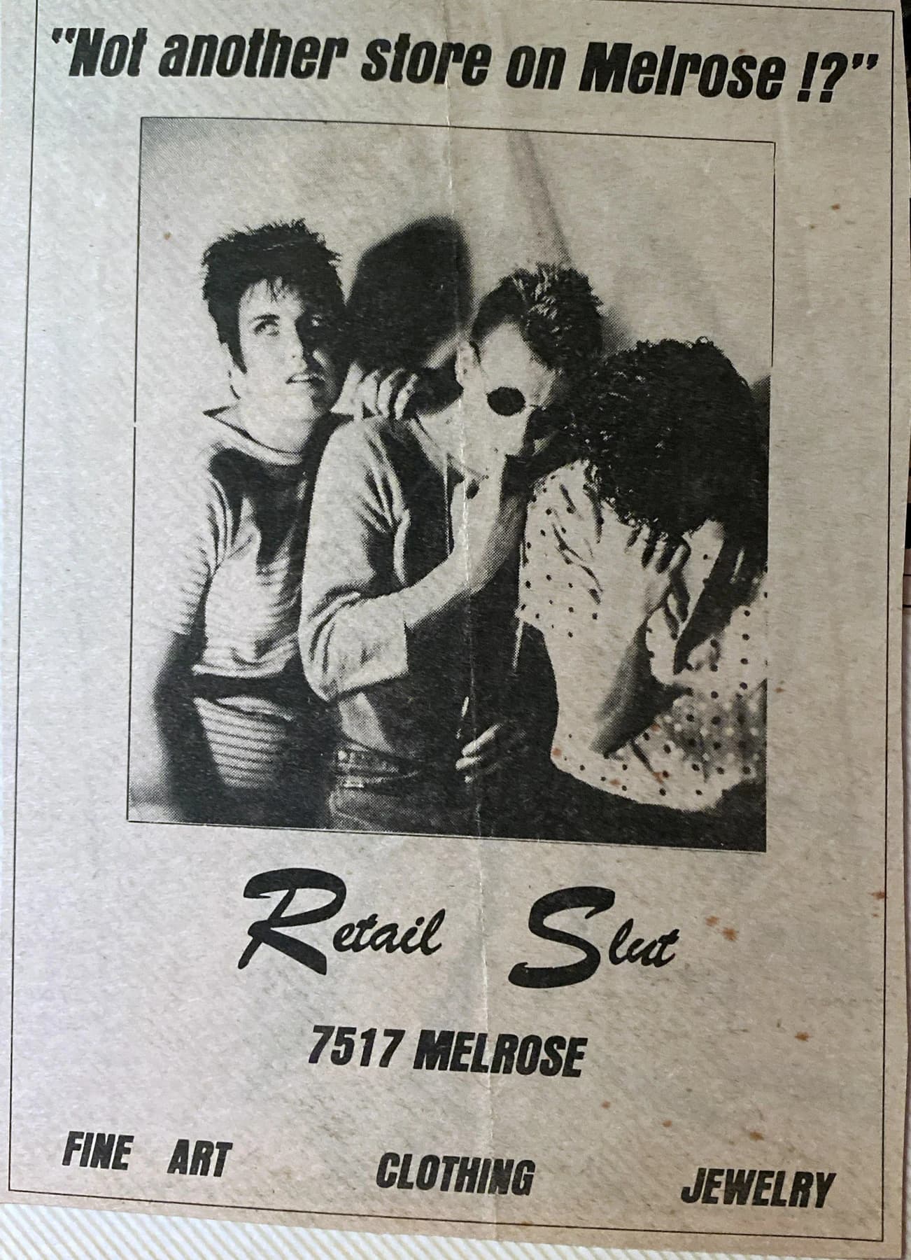 “Not another store on Melrose!?” Print ad for the relocated 7517 Melrose Ave flagship.